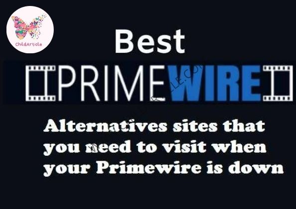 Alternative Of Primewire | ChildArticle