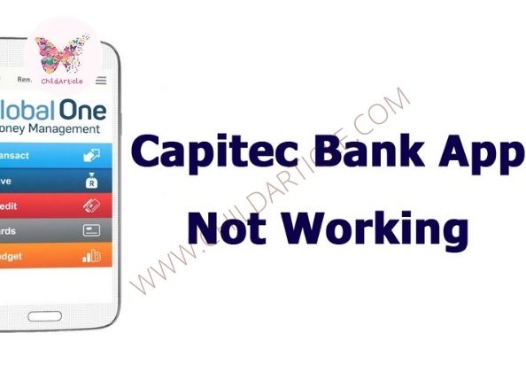 Capitec Bank App Not Working | ChildArticle