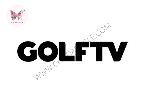 GOLFTV App Not Working | ChildArticle