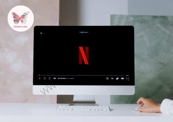 Netflix Not Working | ChildArticle