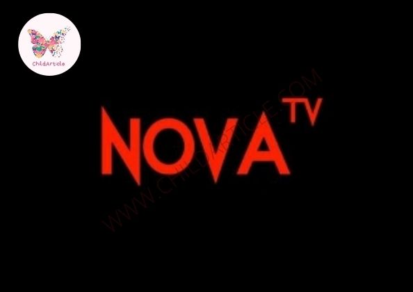 NovaTV Not Working | ChildArticle