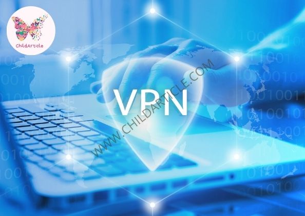 What Is a VPN | ChildArticle