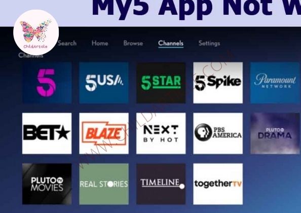 My5 – Channel 5 App Not Working | ChildArticle