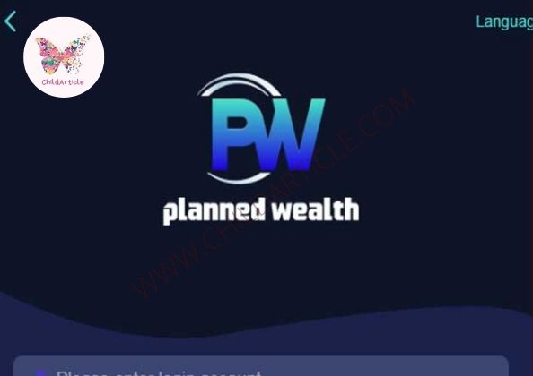 Planned Wealth Earning App Review, Real Or Fake, Wiki, Contact Number | ChildArticle