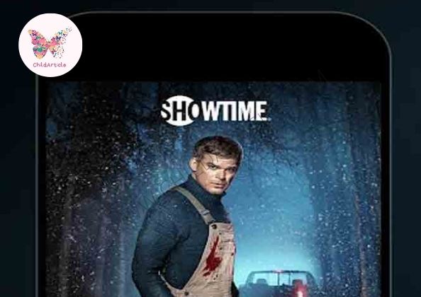 SHOWTIME App Not Working | ChildArticle